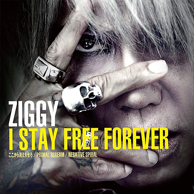 ZIGGY / I STAY FREE FOREVER