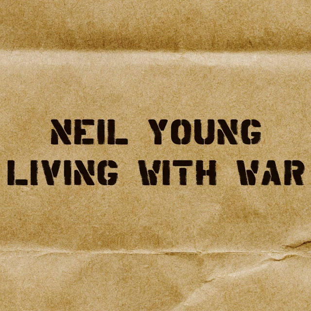 Neil Young / Living With War