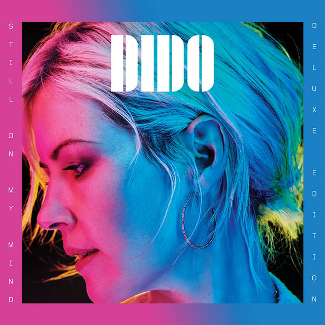 Dido / Still On My Mind  (Deluxe Edition)