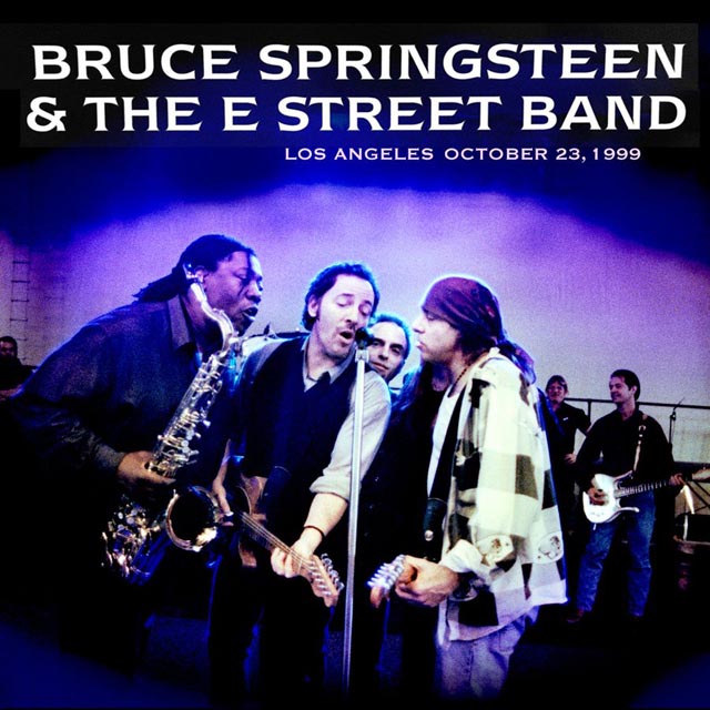 Bruce Springsteen & The E Street Band / Los Angeles, CA Oct. 23, 1999