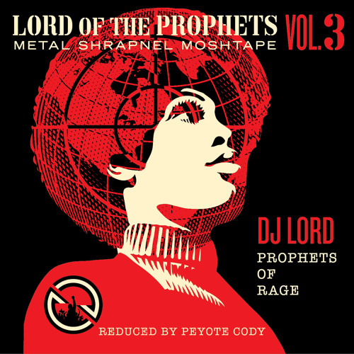 DJ Lord / Lord Of The Prophets Metal Shrapnel Moshtape Vol 3