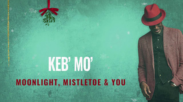Keb' Mo' / Moonlight, Mistletoe & You