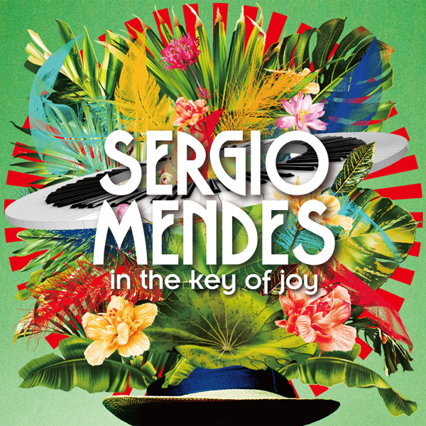 Sergio Mendes / In the Key of Joy
