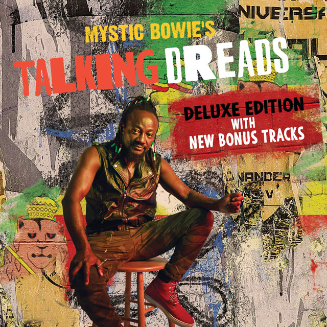 Mystic Bowie's Talking Dreads / Mystic Bowie's Talking Dreads  (Deluxe)