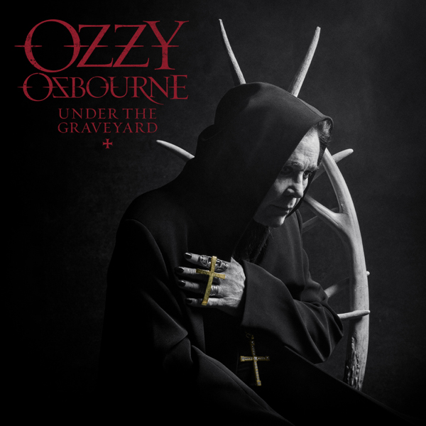 Ozzy Osbourne / Under the Graveyard