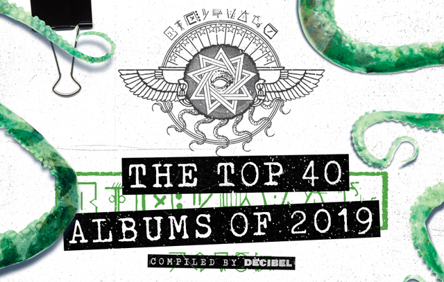 Decibel's Top 40 Albums of 2019