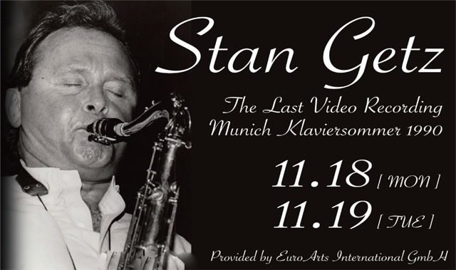 Stan Getz – The Last Video Recording