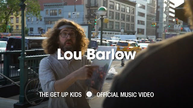 The Get Up Kids - Lou Barlow [OFFICIAL MUSIC VIDEO]