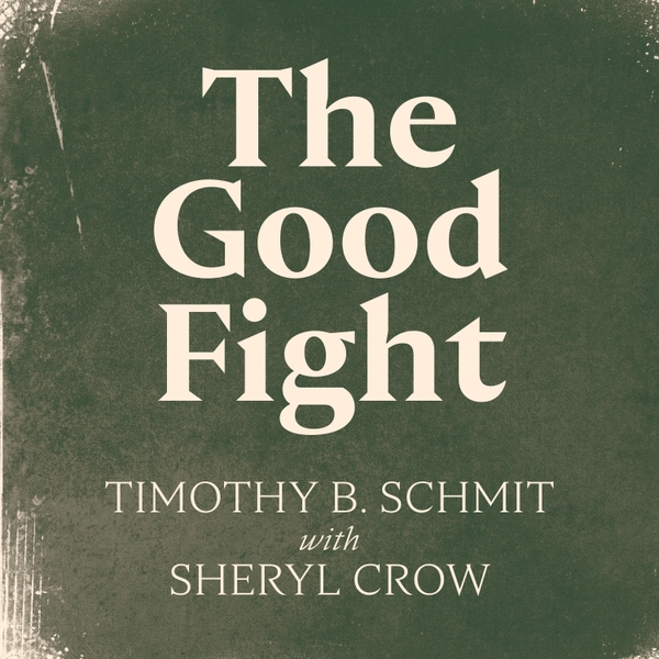 Timothy B. Schmit / The Good Fight (feat. Sheryl Crow) - Single