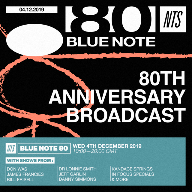 NTS Radio - BLUE NOTE - 80TH ANNIVERSARY BROADCAST