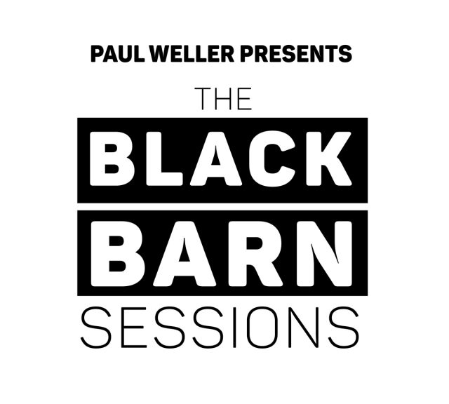 Paul Weller Presents The Black Barn Sessions