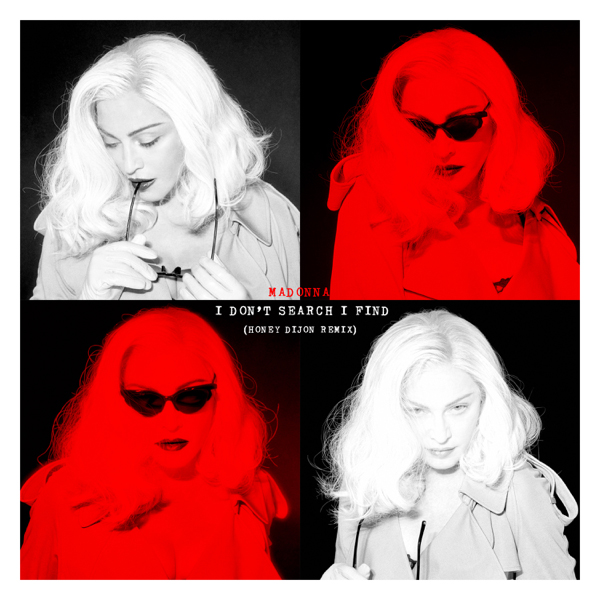 Madonna / I Don’t Search I Find (Honey Dijon Remix) - Single