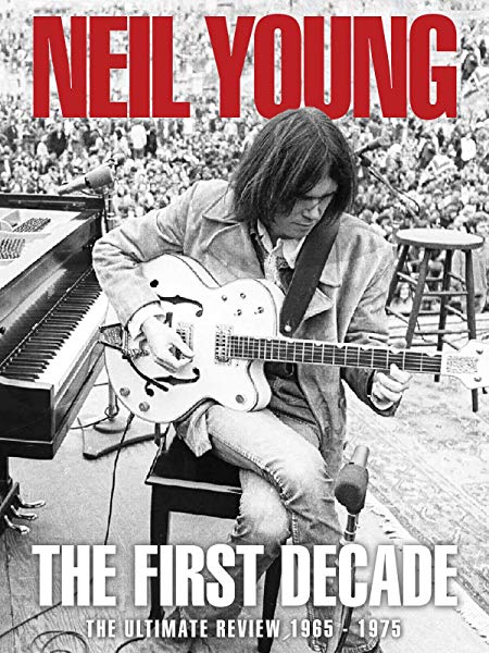 Neil Young The First Decade
