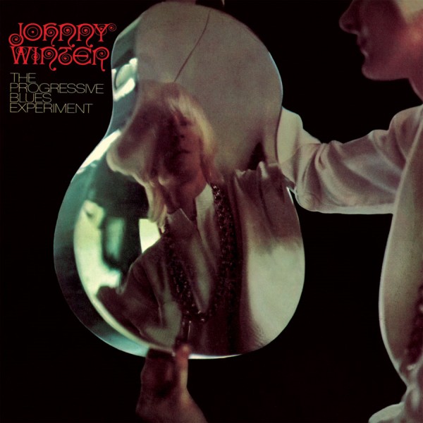 Johnny Winter / The Progressive Blues Experiment