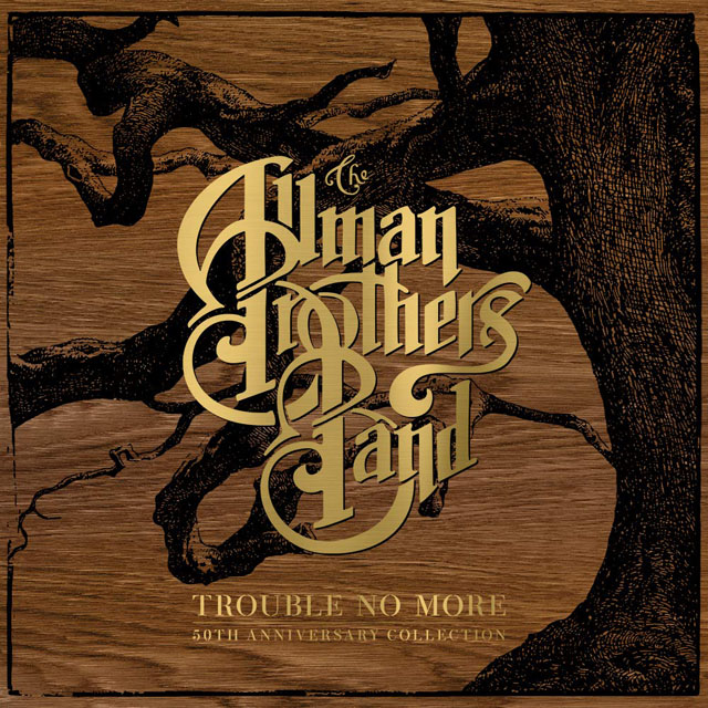 The Allman Brothers Band / Trouble No More: The Complete 50th Anniversary Collection