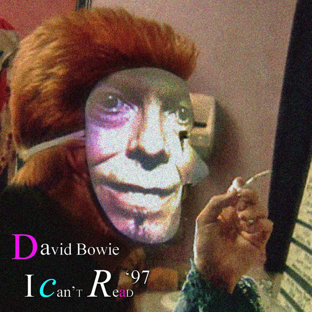 David Bowie / I Can't Read '97