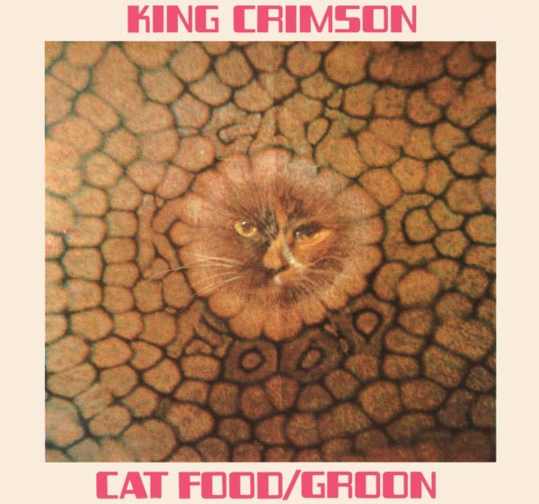 King Crimson / Cat Food EP - Expanded 50th anniversary edition