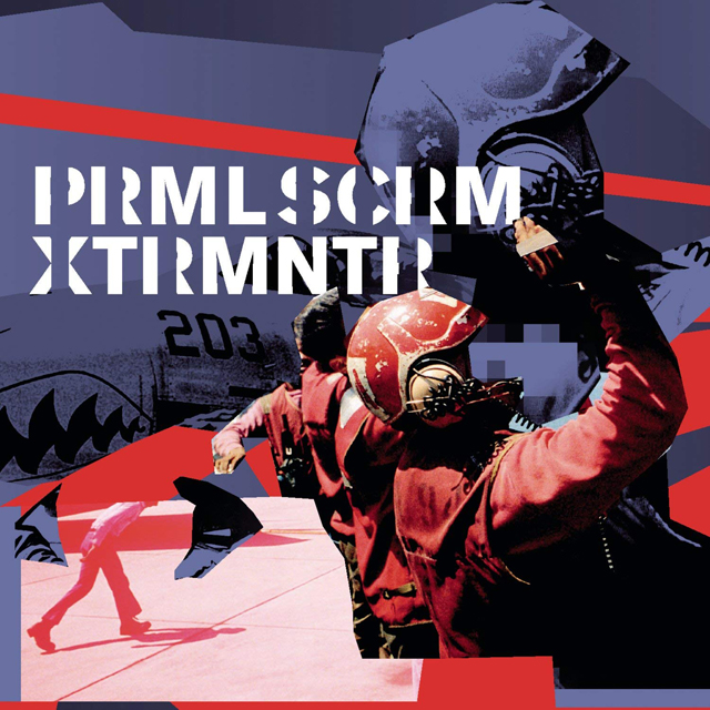 Primal Scream / XTRMNTR