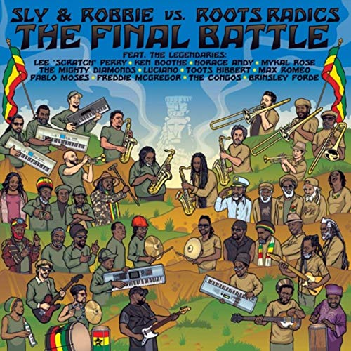 Sly & Robbie & Roots Radics / The Final Battle: Sly & Robbie vs. Roots Radics