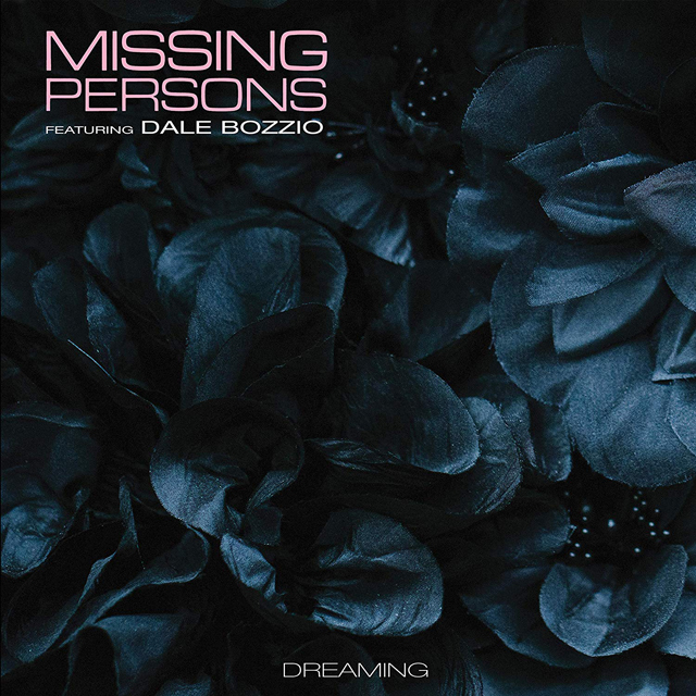 Missing Persons Feat. Dale Bozzio / Dreaming