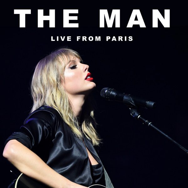 Taylor Swift / The Man (Live From Paris) - Single