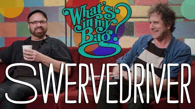 Swervedriver - What's In My Bag? - Amoeba