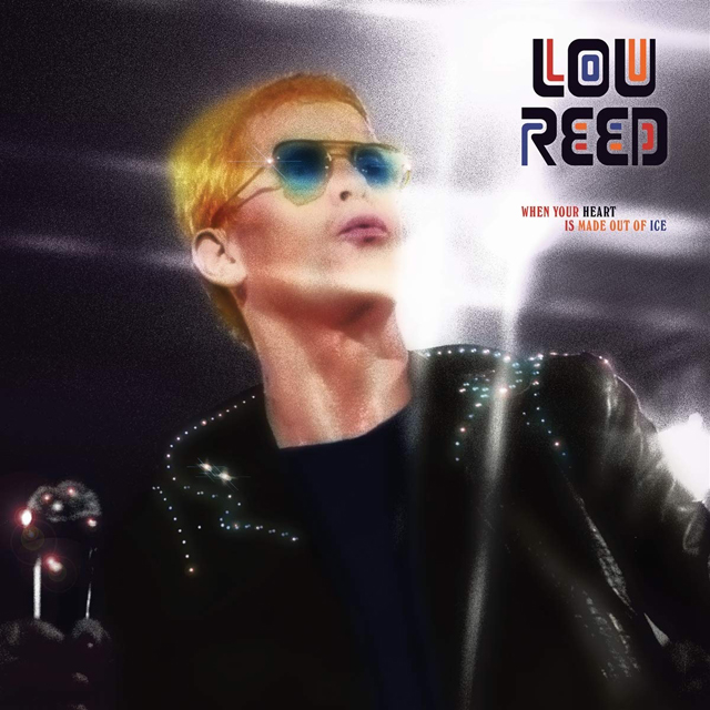 Lou Reed / When Your Heart Turns To Ice
