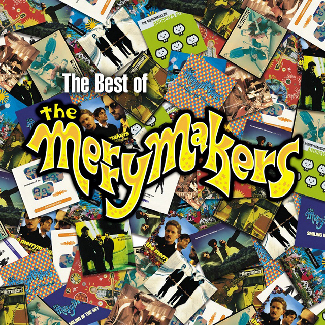 The Merrymakers / The Best Of Merrymakers