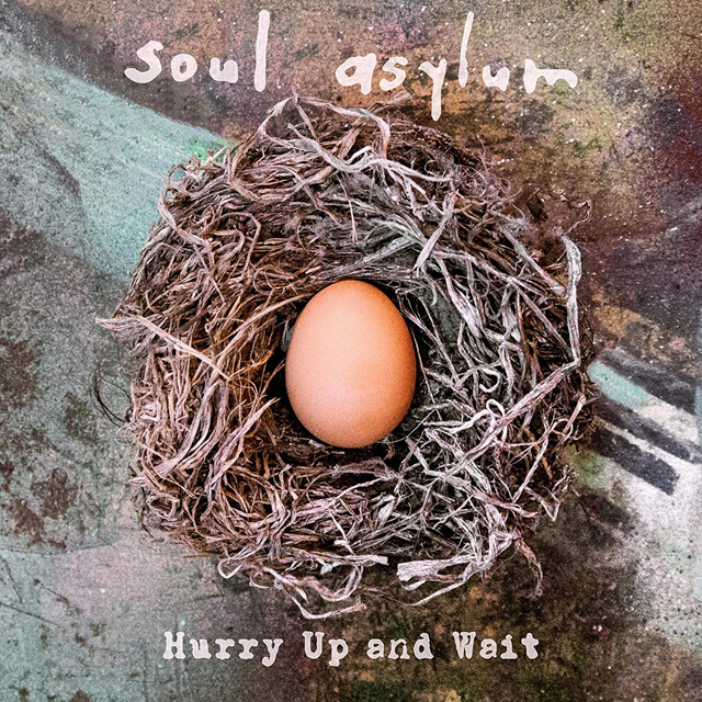 Soul Asylum / Hurry Up and Wait