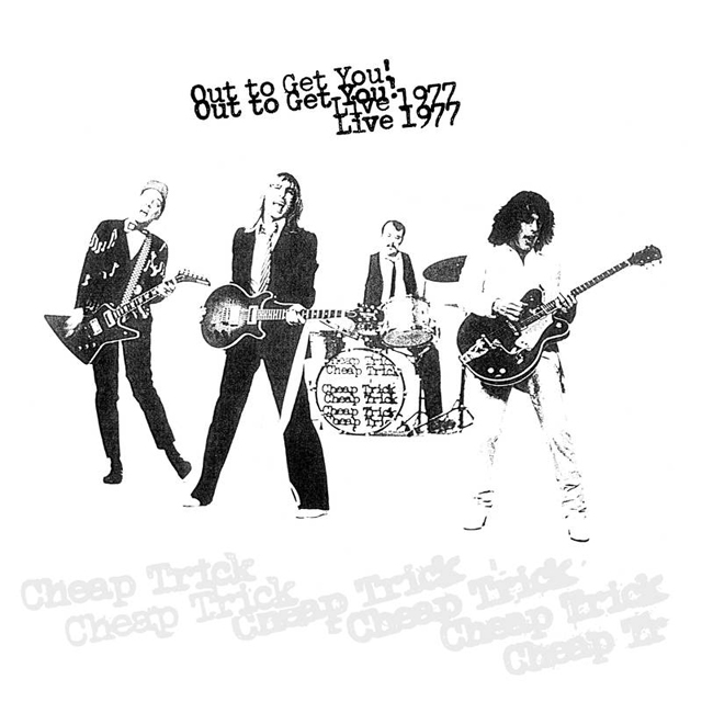 Cheap Trick / Out To Get You! Live 1977