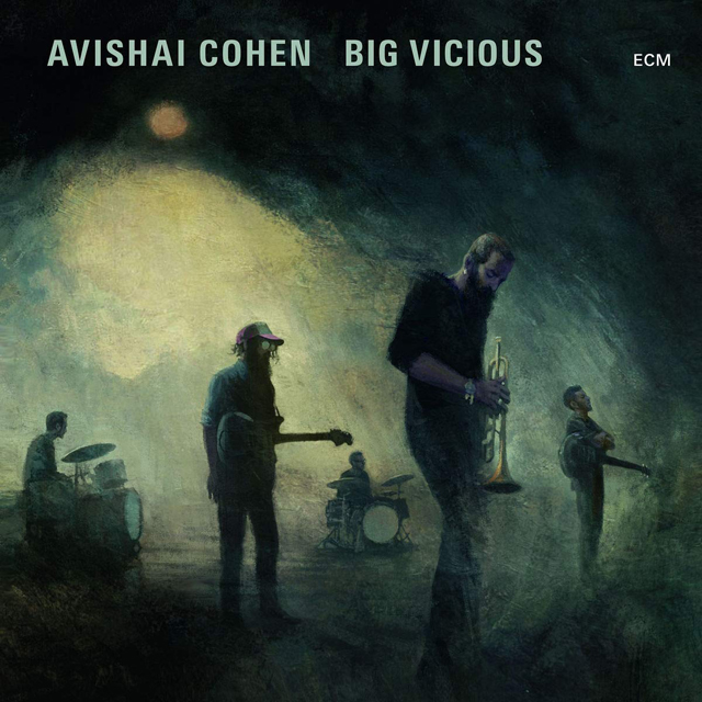 Avishai Cohen Big Vicious / Avishai Cohen Big Vicious