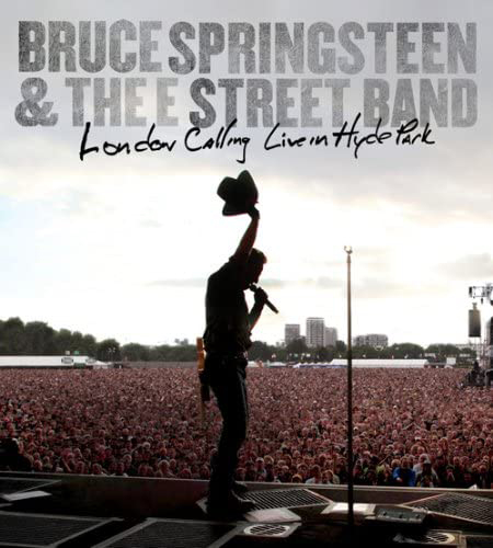Bruce Springsteen & the E Street Band / London Calling: Live in Hyde Park