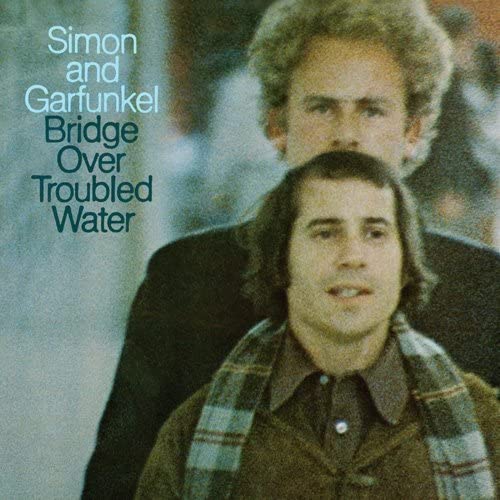 Simon and Garfunkel / Bridge over Troubled Water
