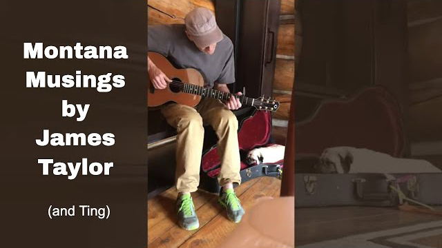 Montana Musings from James Taylor