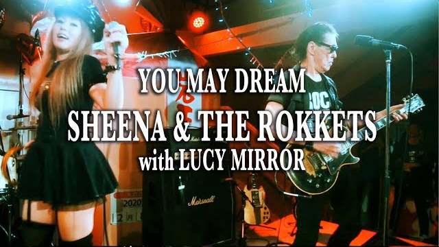 SHEENA ＆THE ROKKETS with LUCY - YOU MAY DREAM -2020