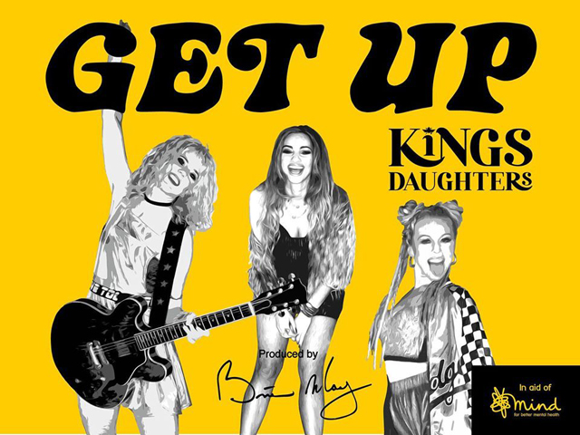 Kings Daughters / Get Up [feat. Brian May]