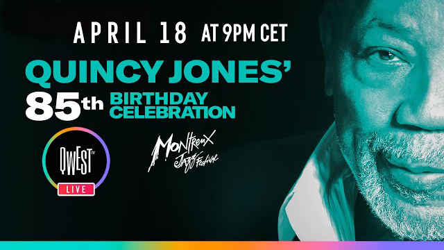 Quincy Jones 85th Birthday Celebration, Live in Montreux