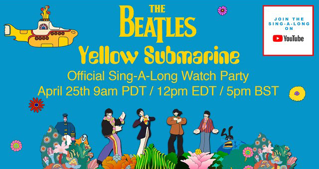 The Beatles - Yellow Submarine Sing-A-Long Watch Party