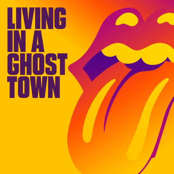 The Rolling Stones / Living In A Ghost Town