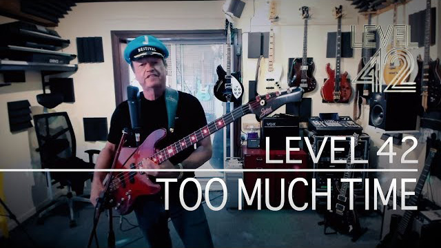 Mark King - Too Much Time (#StayHome With Level 42)