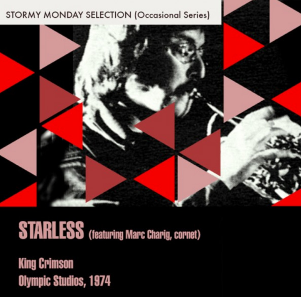 King Crimson - Starless (Featuring Marc Charig, cornet)