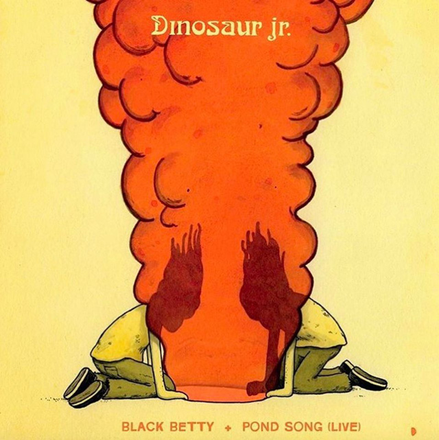Dinosaur Jr. / Black Betty b/w Pond Song (Live)