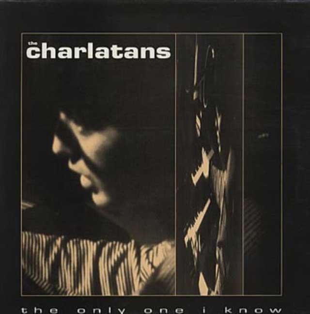 The Charlatans / The Only One I Know