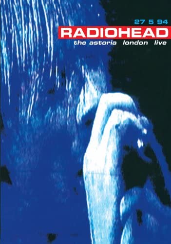 Radiohead / Live at the Astoria