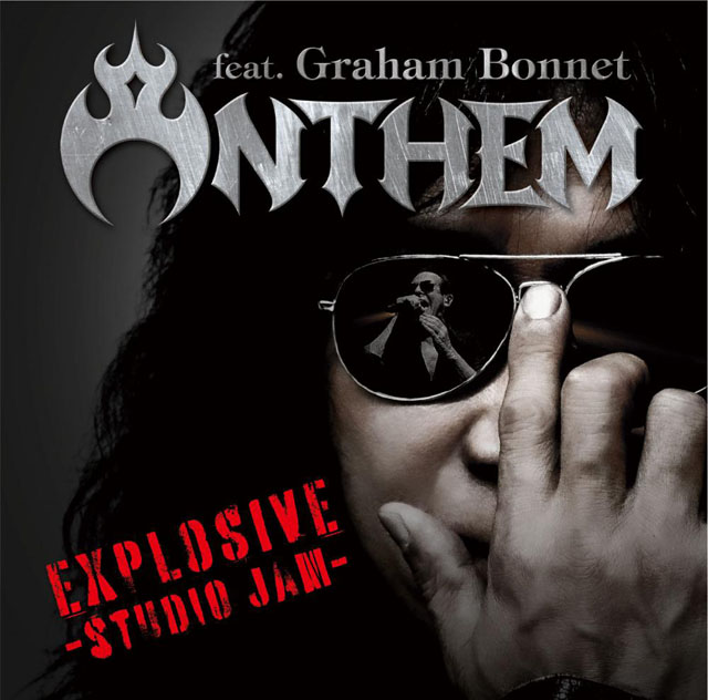 ANTHEM feat. Graham Bonnet / EXPLOSIVE!! -studio jam