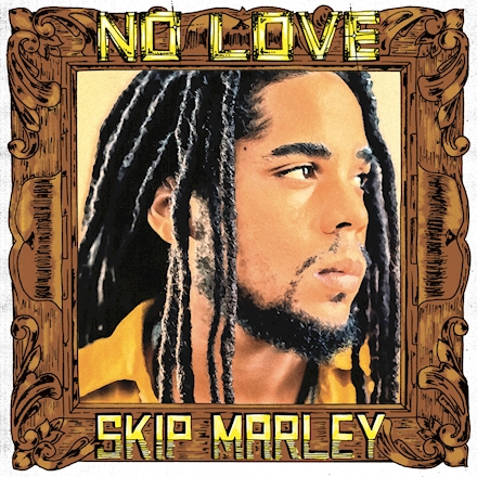 Skip Marley / No Love