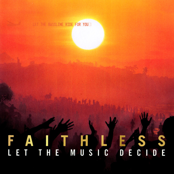 Faithless / Let the Music Decide