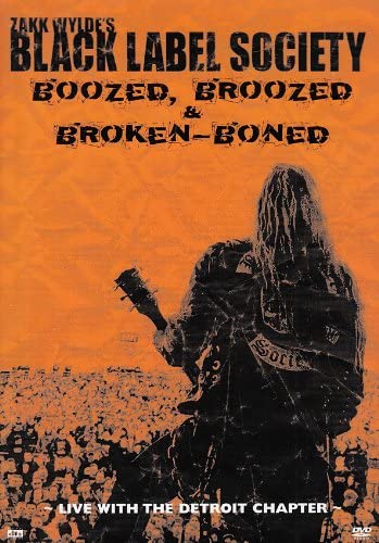 Black Label Society / Boozed, Broozed, and Broken-Boned