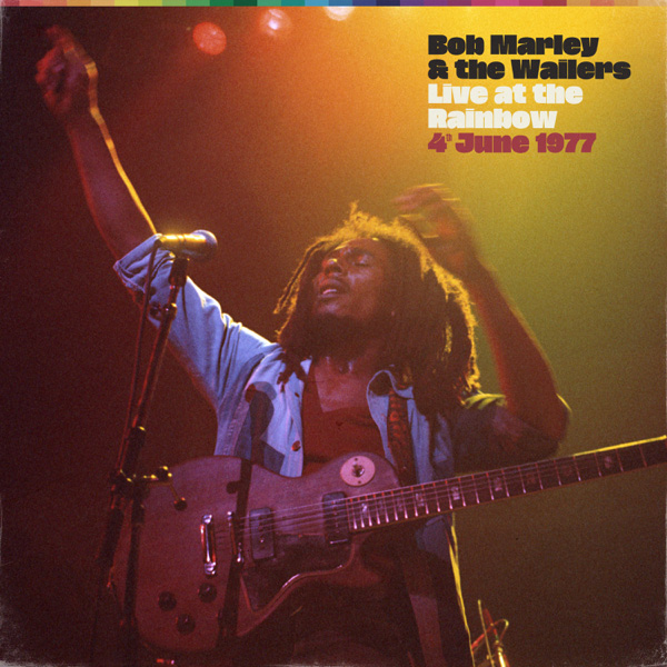 Bob Marley & the Wailers / Live At The Rainbow, 4th June 1977