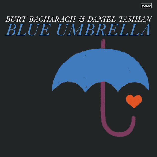 Burt Bacharach and Daniel Tashian / Blue Umbrella